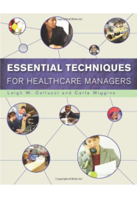 Essential Techniques for Healthcare Managers