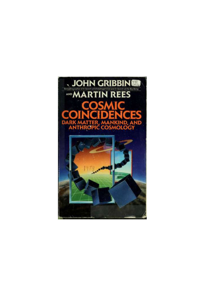 Cosmic coincidences : dark matter, mankind, and anthropic cosmology