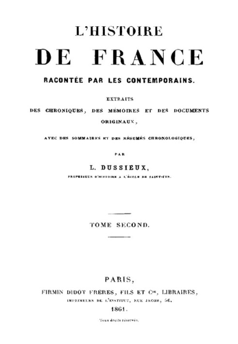 The History of France told by Contemporaries (Volume 2/4) Extracts from Chronicles, Memoirs and Original Documents, with summari