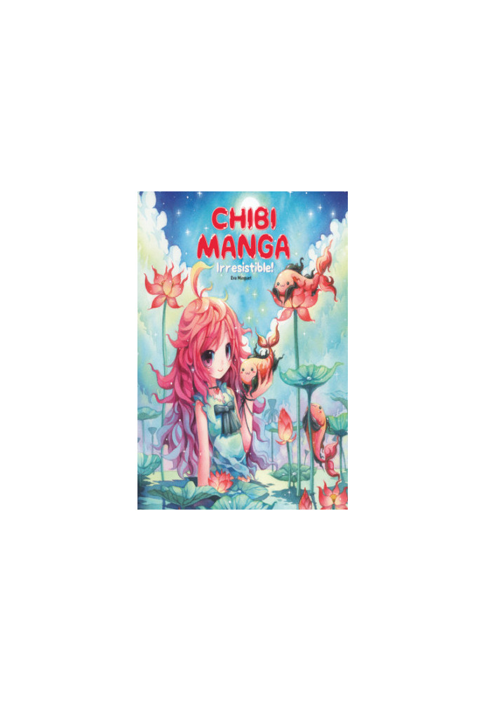 Chibi Manga : Irresistible!