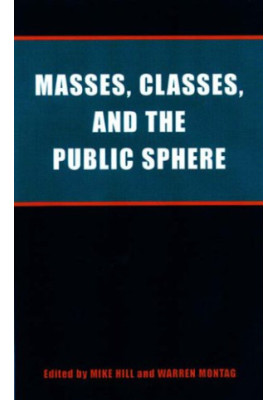 Masses, Classes and the Public Sphere