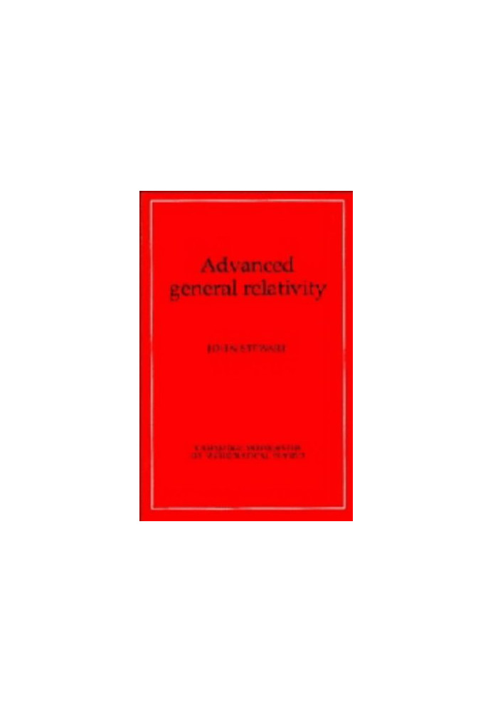 Advanced general relativity