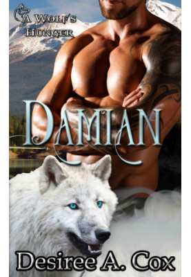 [A Wolf’s Hunger 16] • Damian