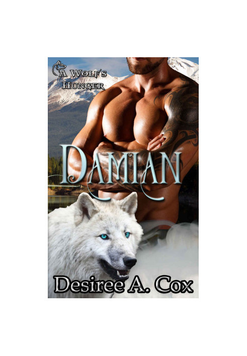[A Wolf’s Hunger 16] • Damian