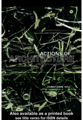 Actions of architecture: architects and creative users