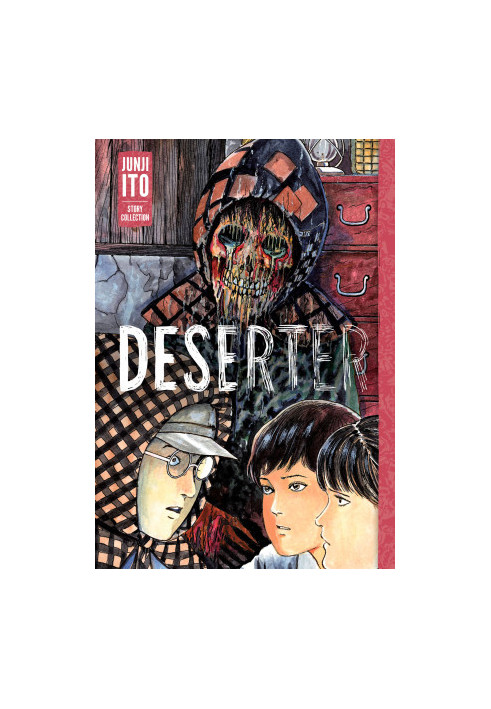 Deserter: Junji Ito Story Collection