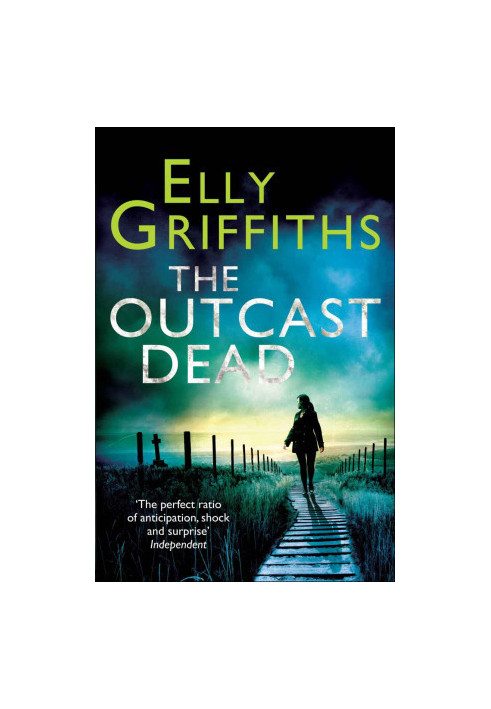 The Outcast Dead (Ruth Galloway Mystery 6)