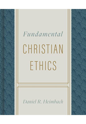 Fundamental Christian Ethics