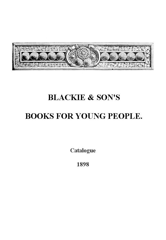 Blackie & Son's Books for Young People, Catalogue - 1898