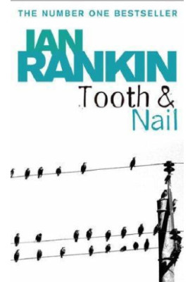 Tooth & Nail (Inspector Rebus, 03)