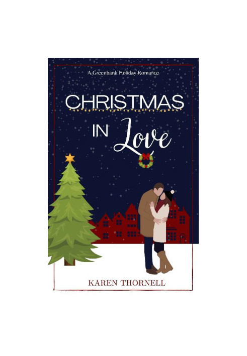 Christmas In Love: A Greenbank Holiday Romance (Greenbank Holiday Romances Book 1)