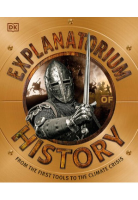 Explanatorium of History: From the First Tools to the Climate Crisis