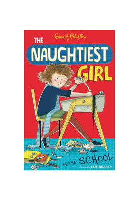 Naughtiest Girl: 1: Naughtiest Girl In The School