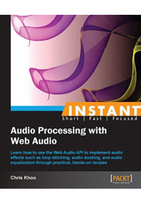 Instant Audio Processing with Web Audio