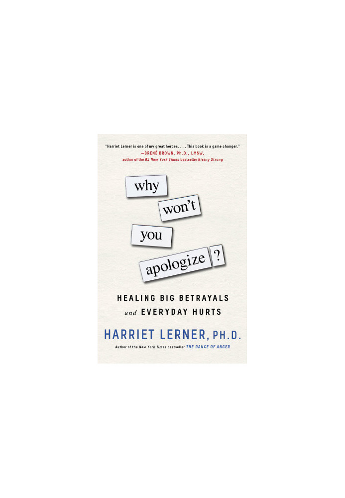 Why Won't You Apologize? · Healing Big Betrayals and Everyday Hurts