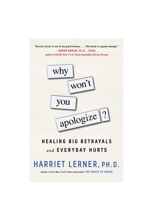 Why Won't You Apologize? · Healing Big Betrayals and Everyday Hurts
