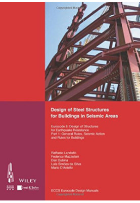 Design of Steel Structures for Buildings in Seismic Areas: Eurocode 8: Design of Structures for Earthquake Resistance. Part 1