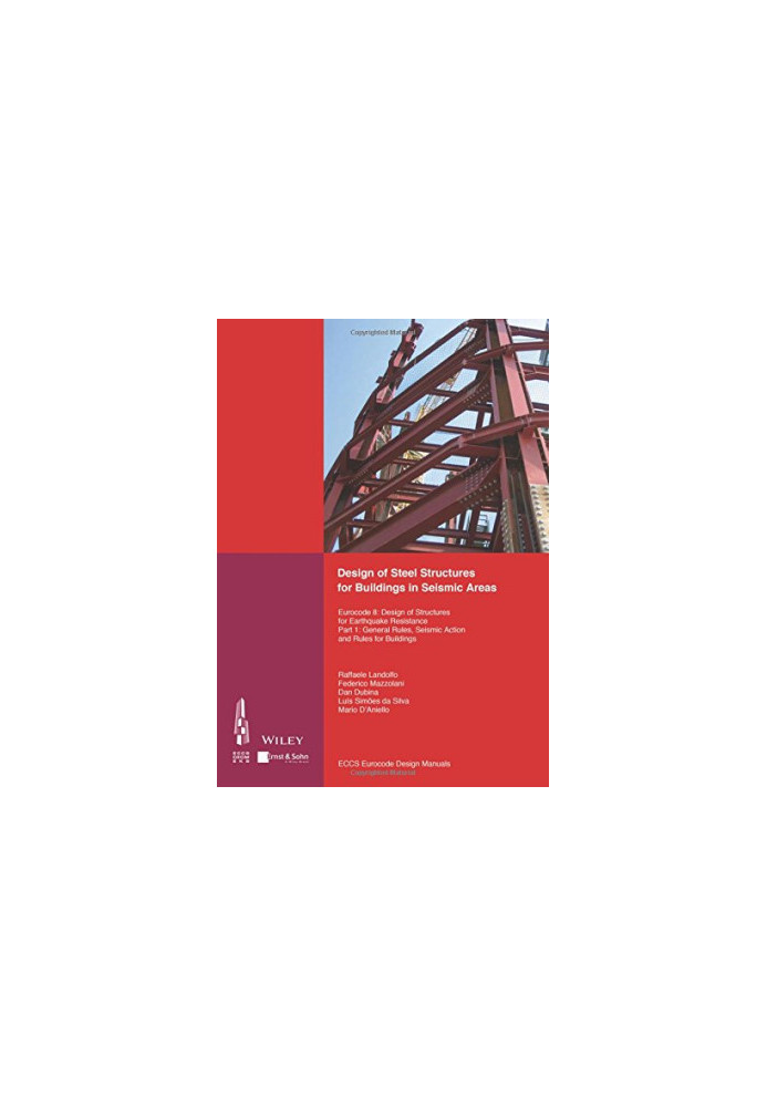 Design of Steel Structures for Buildings in Seismic Areas: Eurocode 8: Design of Structures for Earthquake Resistance. Part 1