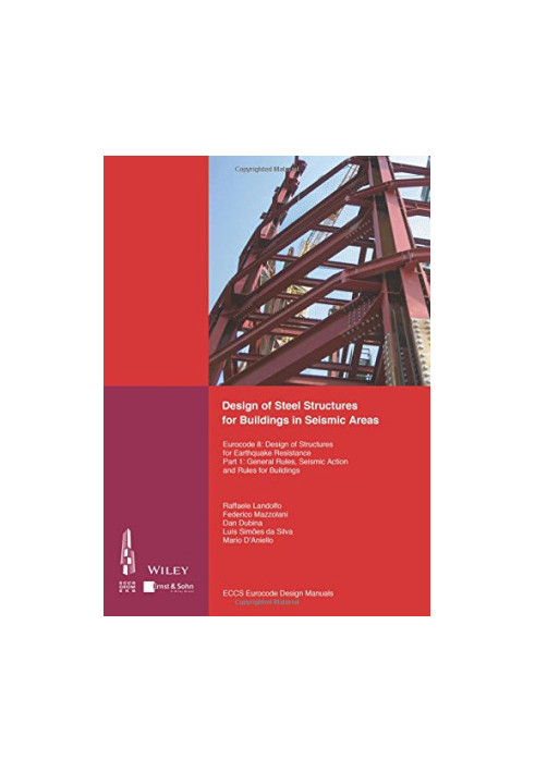 Design of Steel Structures for Buildings in Seismic Areas: Eurocode 8: Design of Structures for Earthquake Resistance. Part 1
