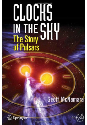 Clocks in the Sky - The Story of Pulsars (SPBPA)