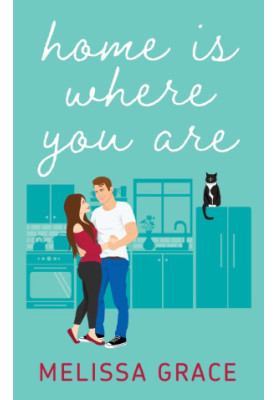 Home Is Where You Are