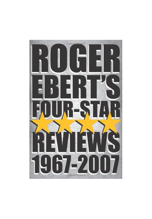 Roger Ebert's Four-Star Reviews 1967-2007 (2008)