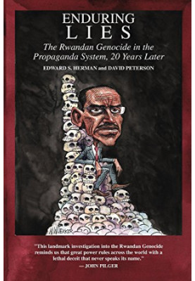 Enduring Lies: The Rwandan Genocide in the Propaganda System, 20 Years Later