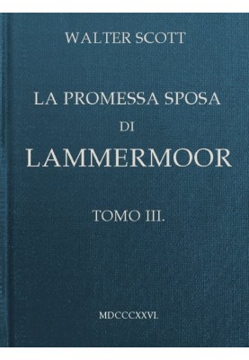 The Betrothed of Lammermoor, Volume 3 (of 3)