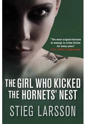 Larsson, Stieg - The Girl Who Kicked the Hornet's Nest