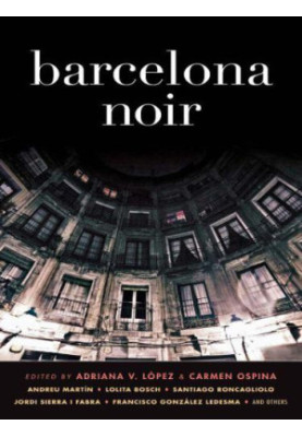 Barcelona Noir (Akashic Noir).