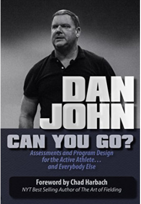 Can you go? : assessments and program design for the active athlete and everybody else