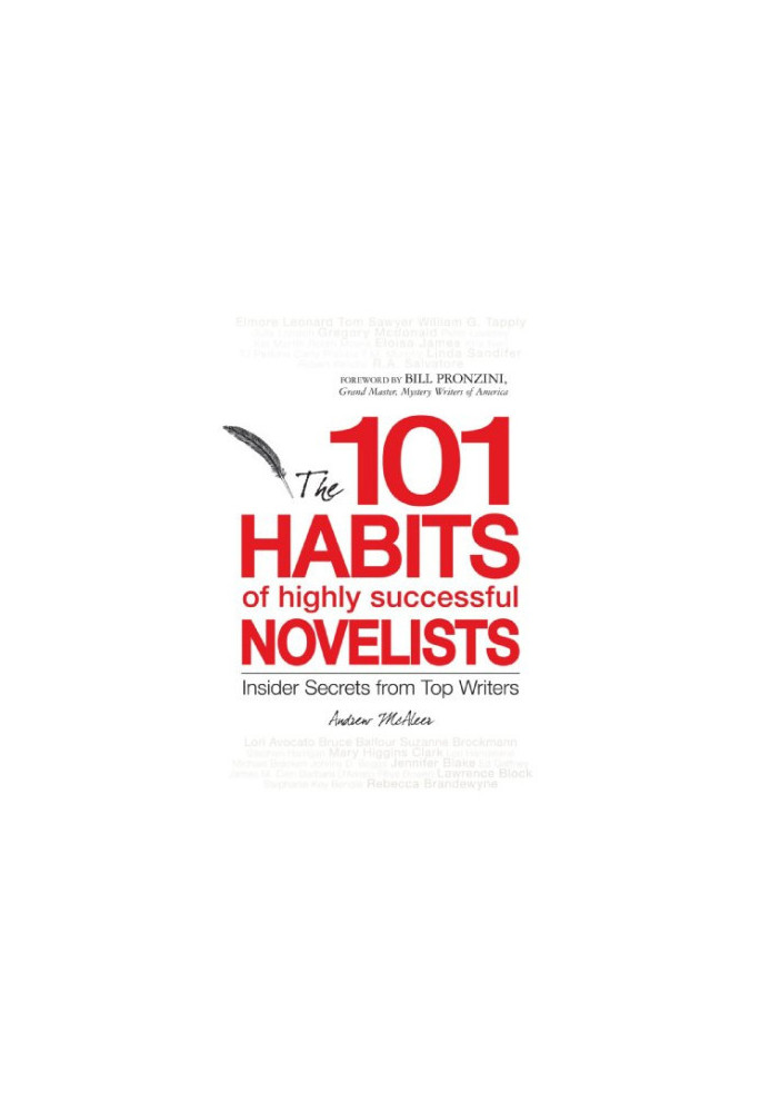101 Habits of Highly Successful Novelists : Insider Secrets from Top Writers