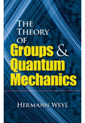 The theory of groups and quantum mechanics