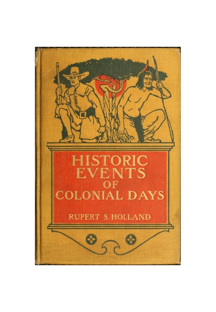 Historic Events of Colonial Days