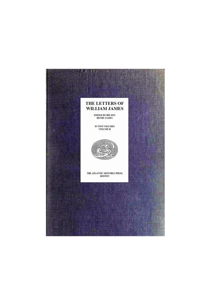 Листи Вільяма Джеймса, том. 2