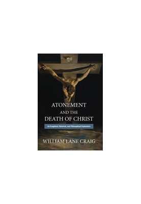 Atonement and the Death of Christ: An Exegetical, Historical, and Philosophical Exploration