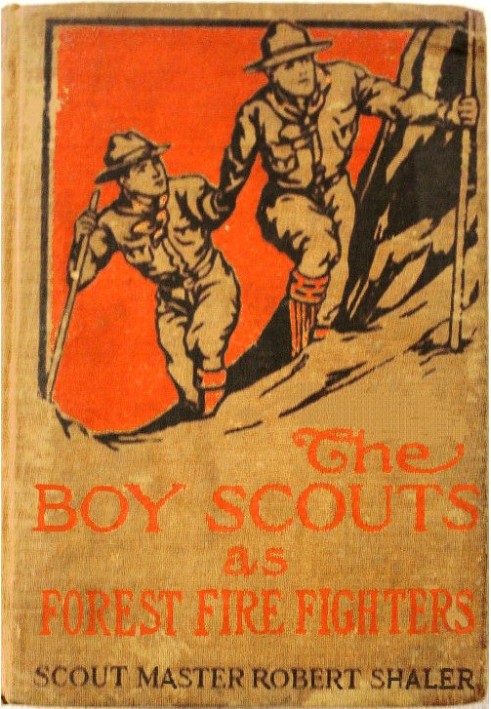 The Boy Scouts as Forest Fire Fighters