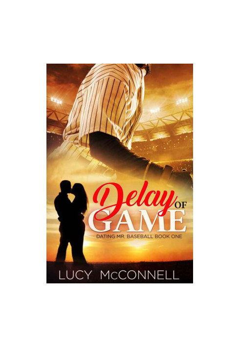 [Dating Mr. Baseball 01] • Delay of Game