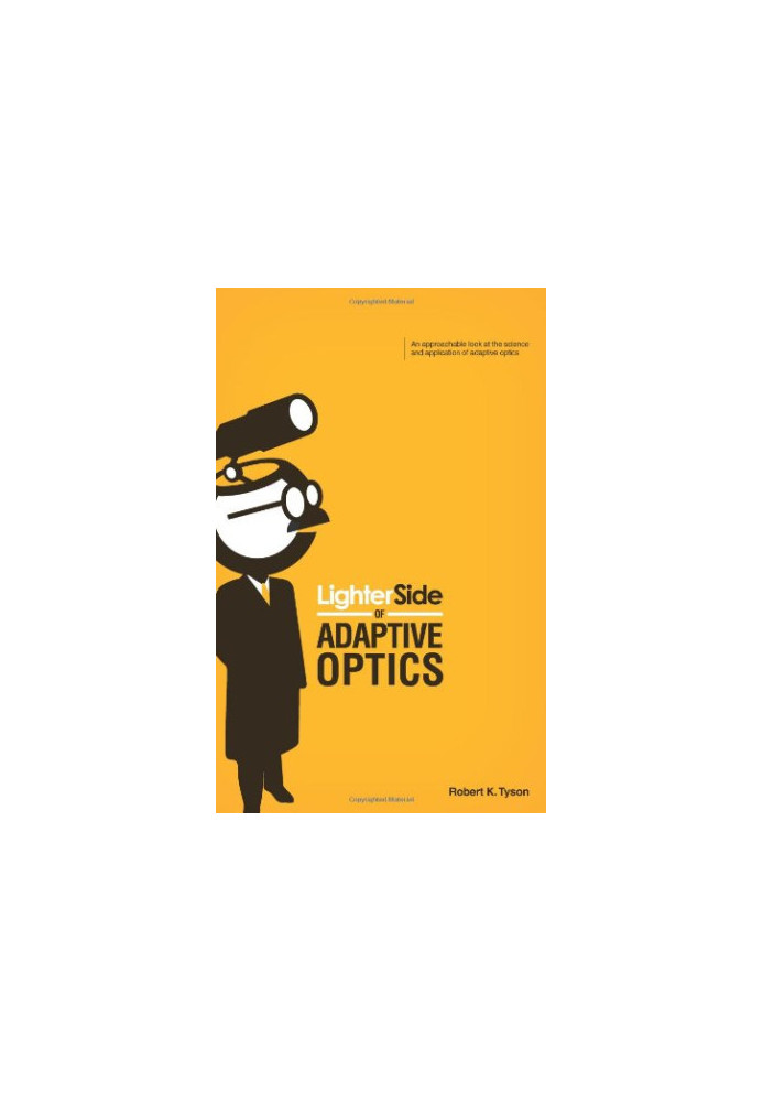 Lighter Side of Adaptive Optics