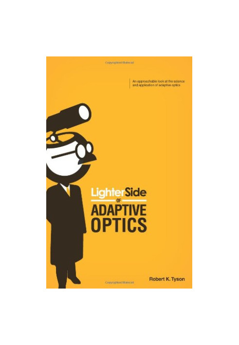 Lighter Side of Adaptive Optics