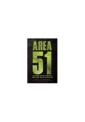 Area 51: The Graphic History of America’s Most Secret Military Installation