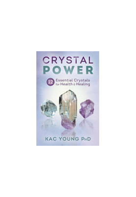 Crystal Power • 12 Essential Crystals for Health & Healing