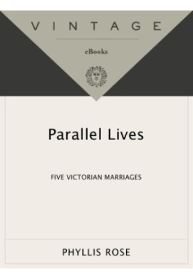 Parallel lives: five Victorian marriages