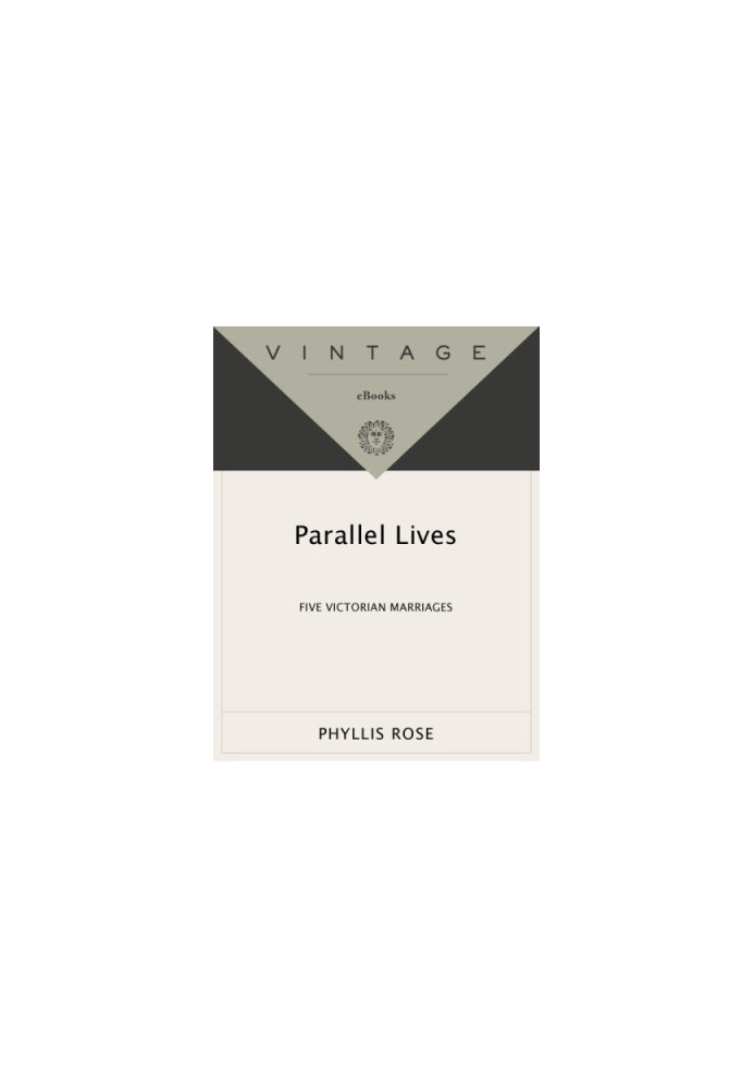 Parallel lives: five Victorian marriages