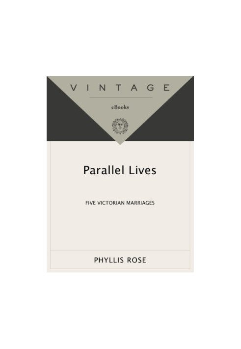 Parallel lives: five Victorian marriages