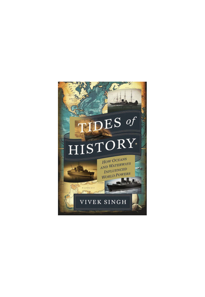 Tides of History: How Oceans and Waterways Influenced World Powers