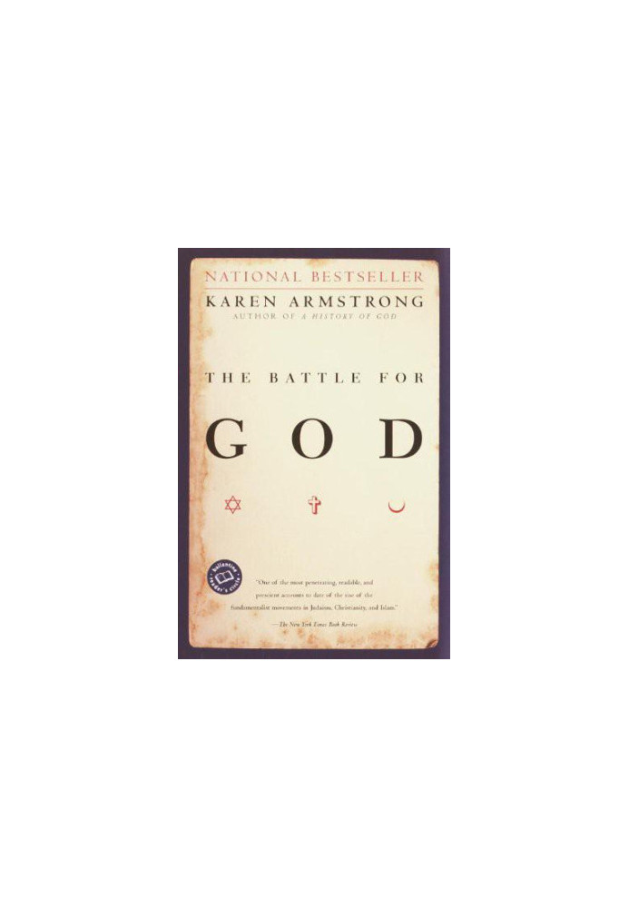 Battle for God, a History of Fundamentalism