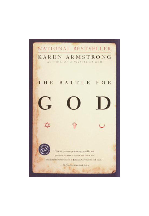 Battle for God, a History of Fundamentalism