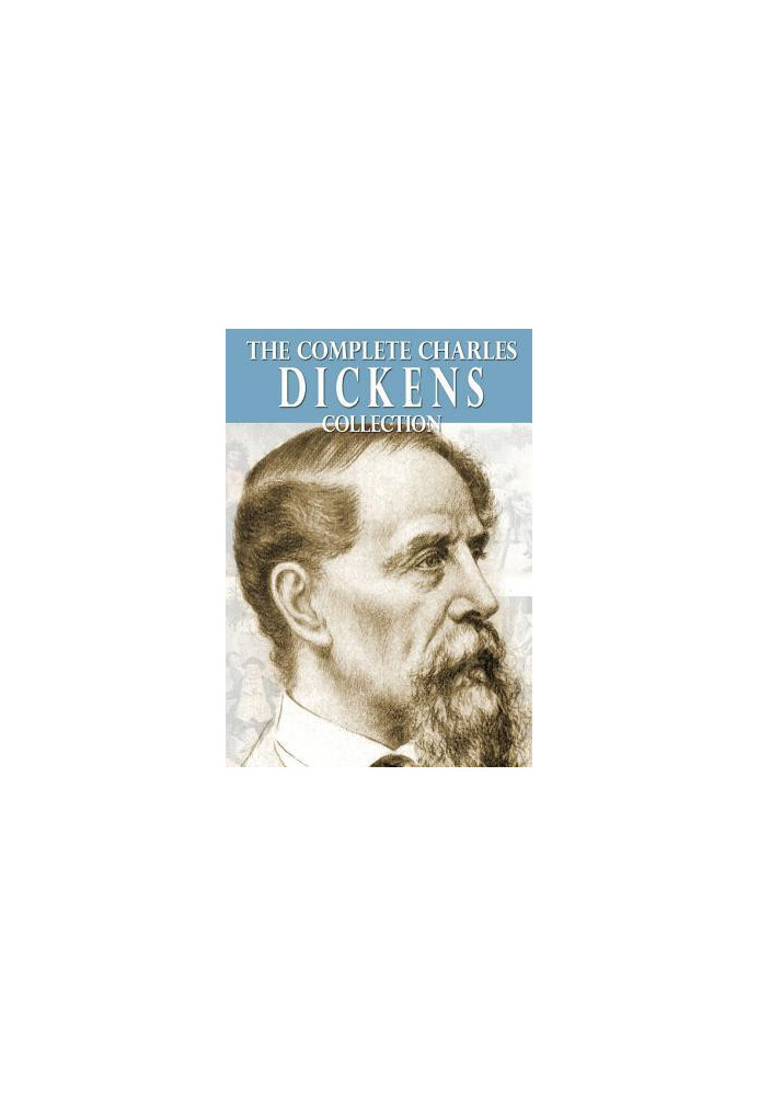 The Complete Charles Dickens Collection