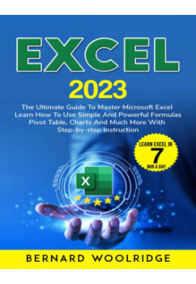 EXCEL 2023: The Ultimate Guide to Master Microsoft Excel